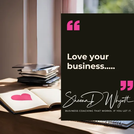 Love Your Business: 5 Days to Goal Setting Success