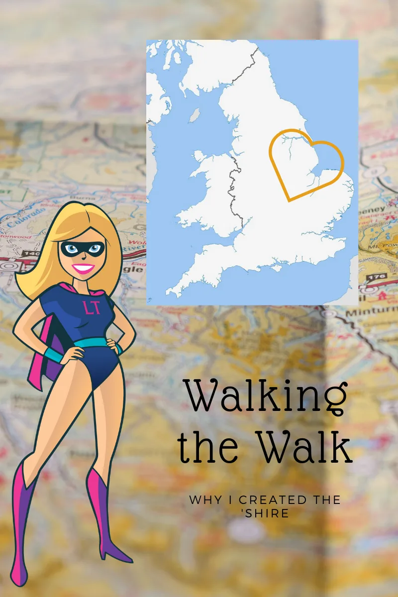 Walking the Walk – Why I created The ‘Shire