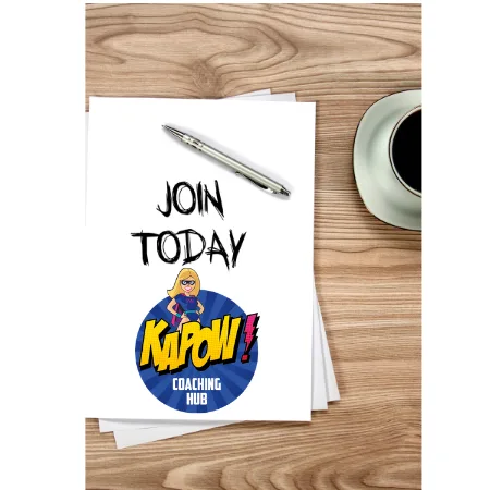 Five very good reasons to join the KAPOW! Coaching Hub....
