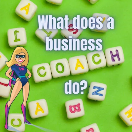 What exactly does a business coach do???