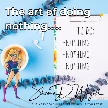 Unlocking Your Potential: Embracing the Art of Doing Nothing