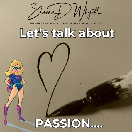 Let’s talk about PASSION……