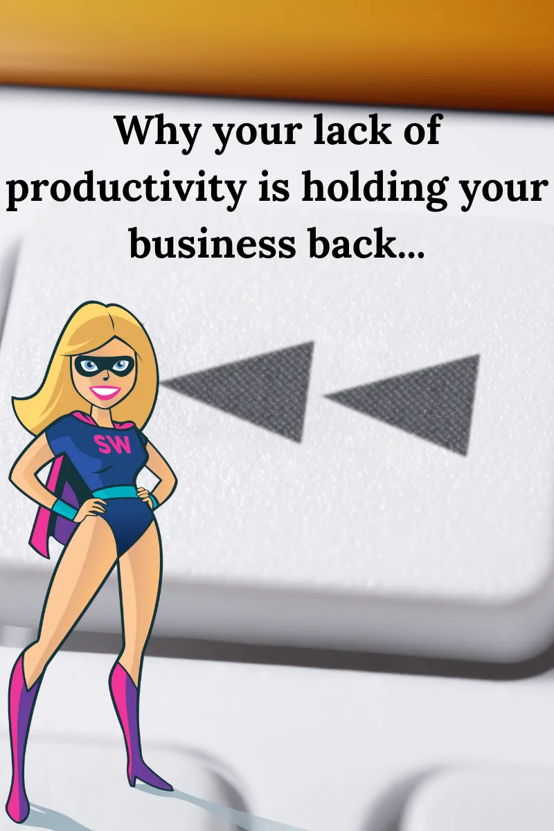 Why your lack of productivity is holding you, your brand and your business to ransom….