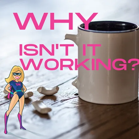 Why isn’t it working?? (or – your message might be broken, and you haven’t realised it yet)